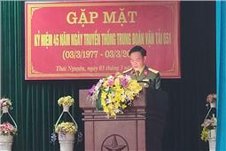 Gặp mặt kỷ niệm 45 năm ngày thành lập Trung đoàn Vận tải 651